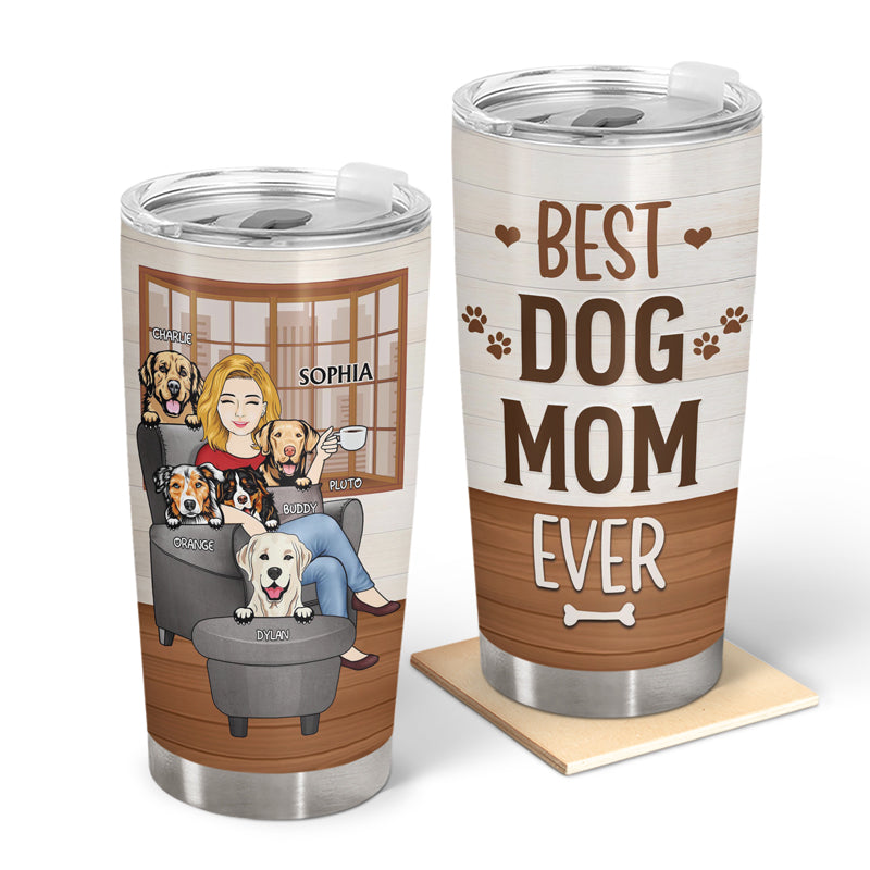 Personalized Best Dog Mom Ever Tumbler, Custom Dog Gift for Mom, Stainless Steel Tumbler
